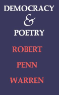 Democracy and Poetry - Warren, Robert Penn