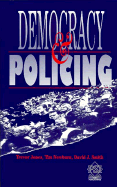 Democracy and Policing - Jones, Trevor, and Smith, David J, and Newburn, Tim