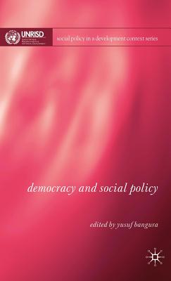 Democracy and Social Policy - Bangura, Y (Editor)