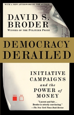 Democracy Derailed - Broder, David S