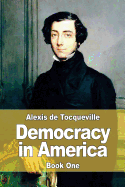 Democracy in America: Book One