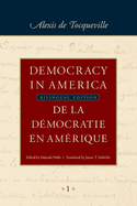 Democracy in America / de la D?mocratie En Am?rique (in Four Volumes): Historical-Critical Edition of de la D?mocratie En Am?rique