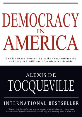 Democracy in America - de Tocqueville, Alexis