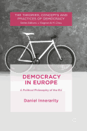 Democracy in Europe: A Political Philosophy of the EU