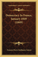 Democracy In France, January 1849 (1849)