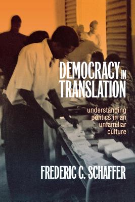 Democracy in Translation - Schaffer, Frederic Charles