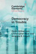 Democracy in Trouble: Democratic Resilience and Breakdown from 1900 to 2022