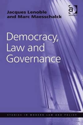 Democracy, Law and Governance - Lenoble, Jacques