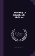 Democracy Of Education In Medicine