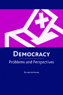 Democracy: Problems and Perspectives