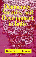 Democracy, Security and Development in India