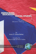 Democratic Education for Social Studies: An Issues-Centered Decision Making Curriculum