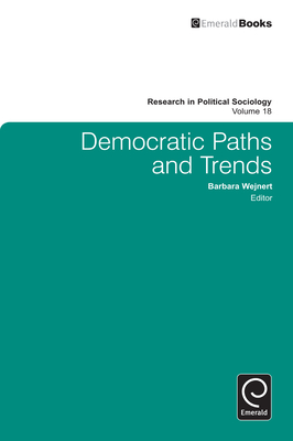 Democratic Paths and Trends - Wejnert, Barbara (Series edited by)