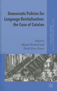 Democratic Policies for Language Revitalisation: The Case of Catalan