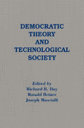 Democratic Theory and Technological Society