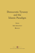 Democratic Tyranny and the Islamic Paradigm