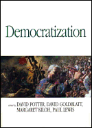 Democratization: Essays on Ethnics and Politics