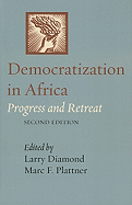 Democratization in Africa: Progress and Retreat