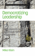 Democratizing Leadership: Counter-Hegemonic Democracy in Organizations, Institutions, and Communities