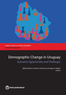 Demographic Change in Uruguay: Economic Opportunities and Challenges