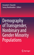 Demography of Transgender, Nonbinary and Gender Minority Populations