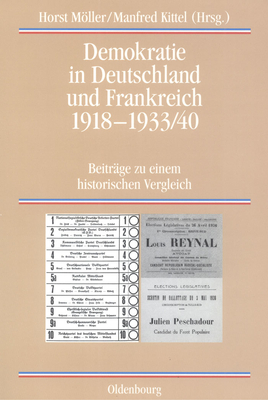 Demokratie in Deutschland und Frankreich 1918-1933/40 - Mller, Horst (Editor), and Kittel, Manfred (Editor)