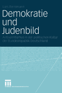 Demokratie Und Judenbild: Antisemitismus in Der Politischen Kultur Der Bundesrepublik Deutschland