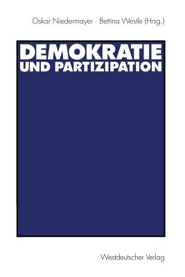 Demokratie Und Partizipation: Festschrift Fr Max Kaase - Niedermayer, Oskar (Editor), and Westle, Bettina (Editor)