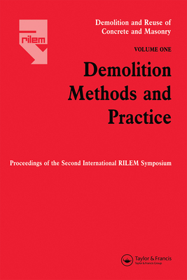 Demolition Methods and Practice V1 - Kasai, Y. (Editor)