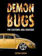 Demon Bugs: VW Customs and Cruisers
