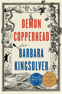 Demon Copperhead: A Pulitzer Prize Winner - Kingsolver, Barbara