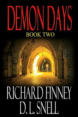 Demon Days - Book Two - Finney, Richard, and Snell, D L