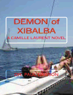 Demon of Xibalba: A Camille Laurent Novel