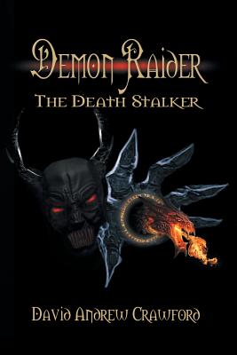 Demon Raider the Death Stalker - Crawford, David Andrew