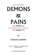 Demons & Pains: 100% True Information and Incidents about Demons & Pains