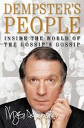 Dempster's People: Inside the World of the Gossips' Gossip - Dempster, Nigel