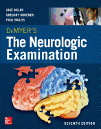DeMyer's The Neurologic Examination: A Programmed Text, Seventh Edition