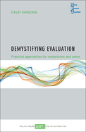 Demystifying Evaluation: Practical Approaches for Researchers and Users