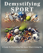 Demystifying SPORT - A Guide To Pretending You Know What's Going On