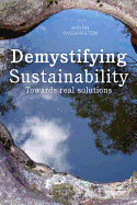 Demystifying Sustainability: Towards Real Solutions