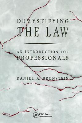 Demystifying the Law: An Introduction for Professionals - Bronstein, Daniel A