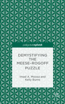 Demystifying the Meese-Rogoff Puzzle - Moosa, I., and Burns, K.