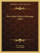 Den Aeldre Eddas Gudesange (1895)