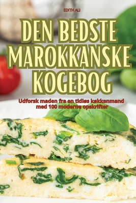 Den Bedste Marokkanske Kogebog - Edith Ali