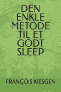 Den Enkle Metode Til Et Godt Sleep