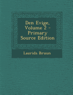 Den Evige, Volume 2
