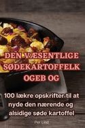 Den V?sentlige S?dekartoffelkogebog