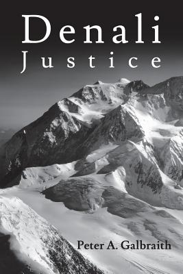 Denali Justice - Galbraith, Peter A
