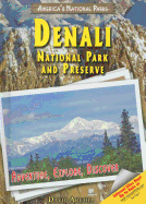 Denali National Park and Preserve: Adventure, Explore, Discover