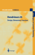 Dendrimers III: Design, Dimension, Function